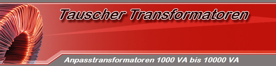 Anpasstransformatoren 1000 VA bis 10000 VA