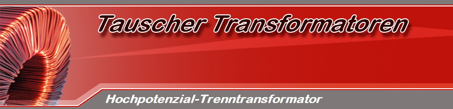 Hochpotenzial-Trenntransformator