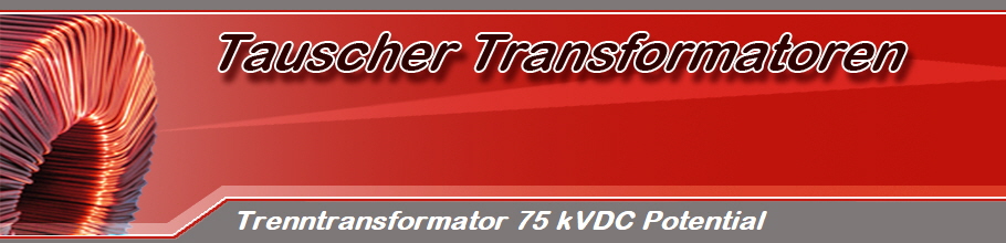 Trenntransformator 75 kVDC Potential